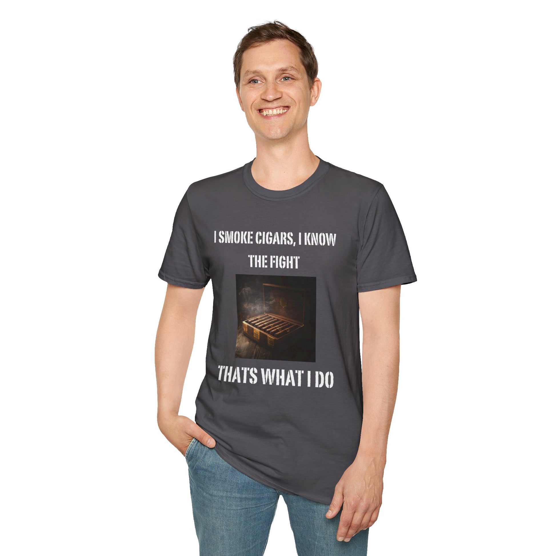 I Smoke Cigars, I Know the Fight That's What I Do | Men's T-shirt, Cigar theme, cigar lover, Men's Cigar Gift, Custom, gifts for him